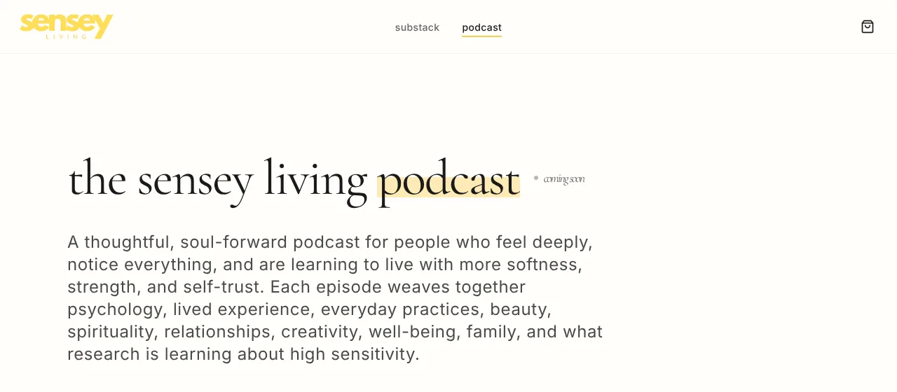 The podcast page on senseyliving.com, coming soon